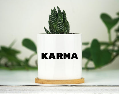 Karma Planter - 3" White Ceramic Pot w/ Bamboo Tray - Karma Gift, Funny Karma Planter, Spiritual Gift, Gift For Her, Boho Gift, Home Decor