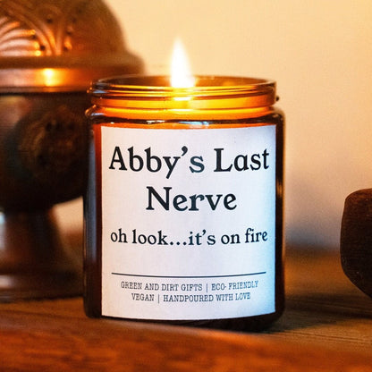 Personalized Candle Gift - 9oz Last Nerve Candle, Funny Candle, Custom Name Candle, Funny Gift, Last Nerve Gift, Mom Gift, Best Gift